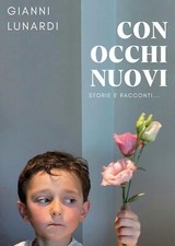 Libri Lunardi Gianni - Con Occhi Nuovi
