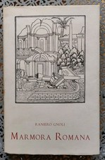 Raniero Gnoli | Marmora romana
