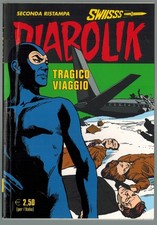 Diabolik Swiisss 257 Tragico Viaggio II Reprint 2015