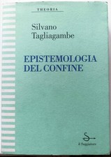 libro EPISTEMOLOGIA DEL CONFINE di S. Tagliagambe