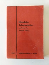 Metodiche Colorimetriche Applicate Alla Indagine Clinica Chemetron Chimica 1966