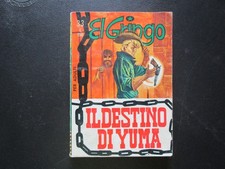 EL GRINGO 33 ORIGINALE IL DESTINO DI YUMA ED. CORNO 1968 !!!
