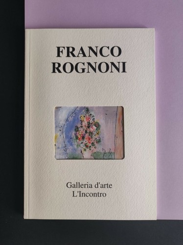 Franco rognoni opere inedite - franco,