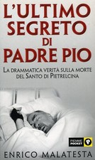 Ultimo segreto padre pio - segreto, di