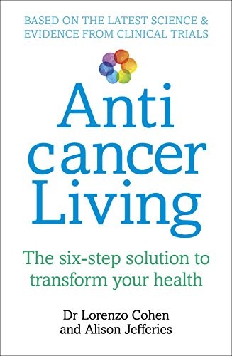 Anticancer living the - anticancer, living: