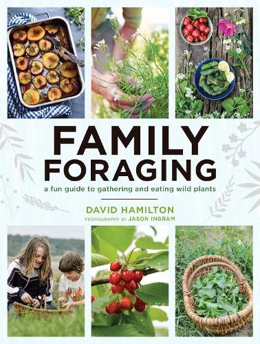 David hamilton family foraging - david,