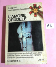 LIBRO L'AMORE CRUDELE- LEOPOLD VON SACHER-MASOCH -"I LIBRI POCKET"LONGANESI 1974