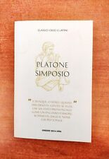 SIMPOSIO - PLATONE - CLASSICI GRECI E LATINI - CORRIERE DELLA SERA