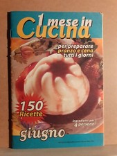 1 mese in cucina per preparare