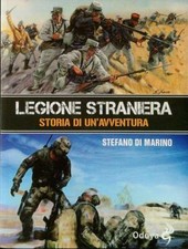 LEGIONE STRANIERA. STORIA DI
