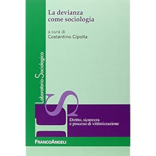Devianza come sociologia - la,