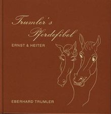 Trumlers Pferdefibel, ernst