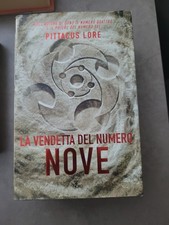 La vendetta del numero nove - Lore Pittacus  Nord 2013 prima ed cop. rigida