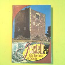 I CASTELLI DELLA PROVINCIA DI