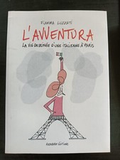 libro L'AVVENTURA la via dessinnee d'une italienne a paris (lingua francese)