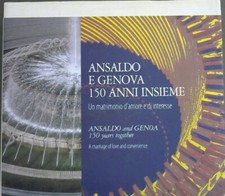 Ansaldo e Genova - 150 Anni