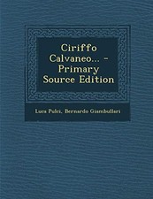 Pulci - Ciriffo Calvaneo... -