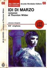 Idi di Marzo. . Thornton Wilder. 1966. I ED..