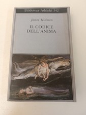 IL CODICE DELL'ANIMA JAMES HILLMAN ADELPHI 1997 III ED-Z34