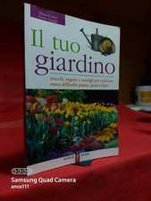 IL TUO GIARDINO : TRUCCHI, SEGRETI, CONSIGLI....2006
