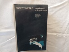 Robert Merle – Week-end a Zuydcoote.