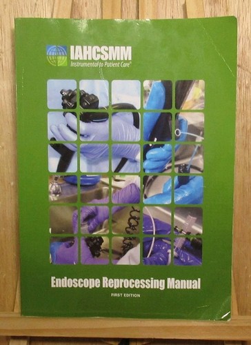 Endoscope reprocessing manual - endoscope,