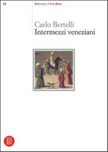 Bertelli carlo intermezzi - bertelli,carlo.,