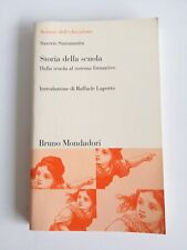 Storia della Scuola-Saverio Fontamaita-Bruno Mondadori ed.-1999
