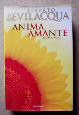 LIBRO Romanzo ANIMA AMANTE Alberto Bevilacqua 1996 Mondadori Rilegato