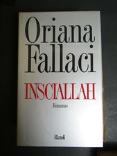 Oriana Fallaci. Insciallah. Rizzoli. 1990 - I