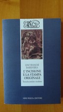 L'INCISIONE E LA STAMPA ORIGINALE - LINO BIANCHI BARRIVIERA - 2a ED. Luglio 1995