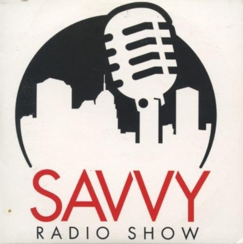 Savvy radio show audio real - savvy,