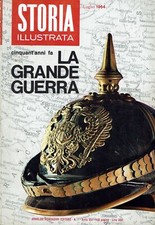 Storia Illustrata   7 lug 1964 La Grande Guerra FF00