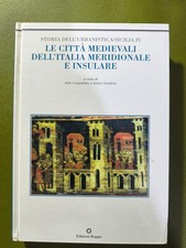 LIBRO LE CITTÀ MEDIEVALI DELL'ITALIA MERIDIONALE E INSULARE - STORIA URBANISTICA