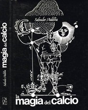 Magia del calcio. . Salvador Aulestia. 1982. .