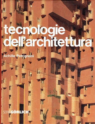 Tecnologie dell architettura - tecnologie, dell'architettura