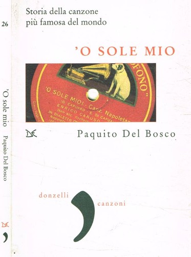 Sole mio la - sole, storia