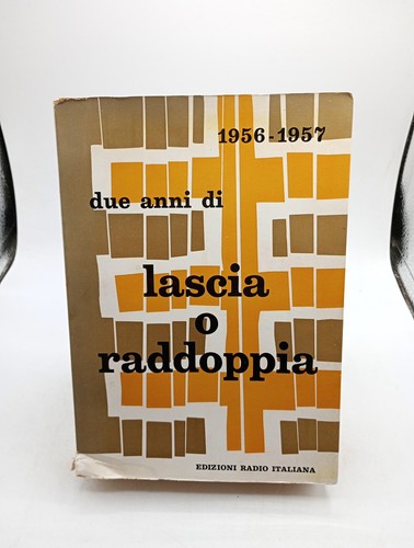 Due anni lascia - e, raddoppia