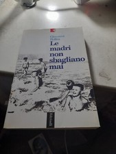 le madri non sbagliano mai