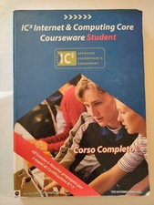 IC3 Internet & Computing Core Courseware Student, Corso Completo + CD-Fabio Rubi