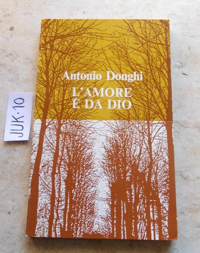 Libro amore da dio - l'amore, e'