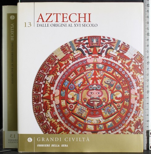 Grandi civiltà aztechi - 13.,