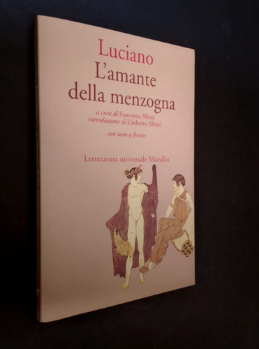 Luciano amante della - -,