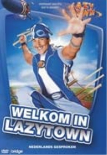 Lazy town welkom in - lazy,