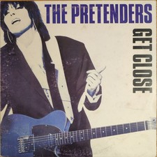 THE PRETENDERS – GET CLOSE