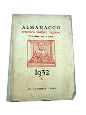 V5227 ALMANACCO GIURIDICO FORENSE ITALIANO IL LUNARIO DELLA TOGA 1932 ED. LA ITA