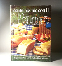 CENTO PIC-NIC CON IL PANE LIBRO RICETTE ILLUSTRATO - (154)