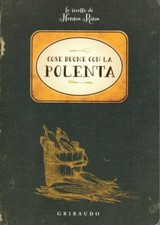 COSE BUONE CON LA POLENTA - Le