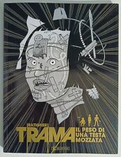 Ratigher: Trama - Il Peso Di Una Testa Mozzata (SaldaPress 2015) --RARO--