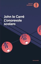 Libro - Le Carré John - L' Onorevole Scolaro  - Mondadori